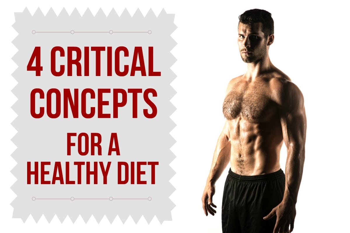 4 Concepts for A Healthy Diet