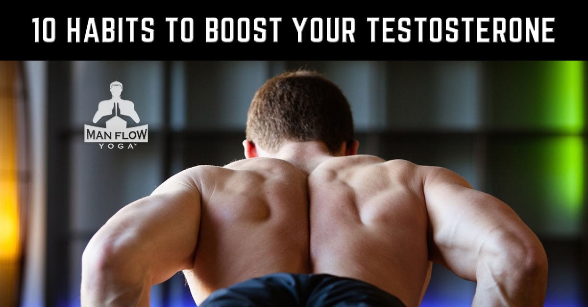 10 Habits to Boost Your Testosterone