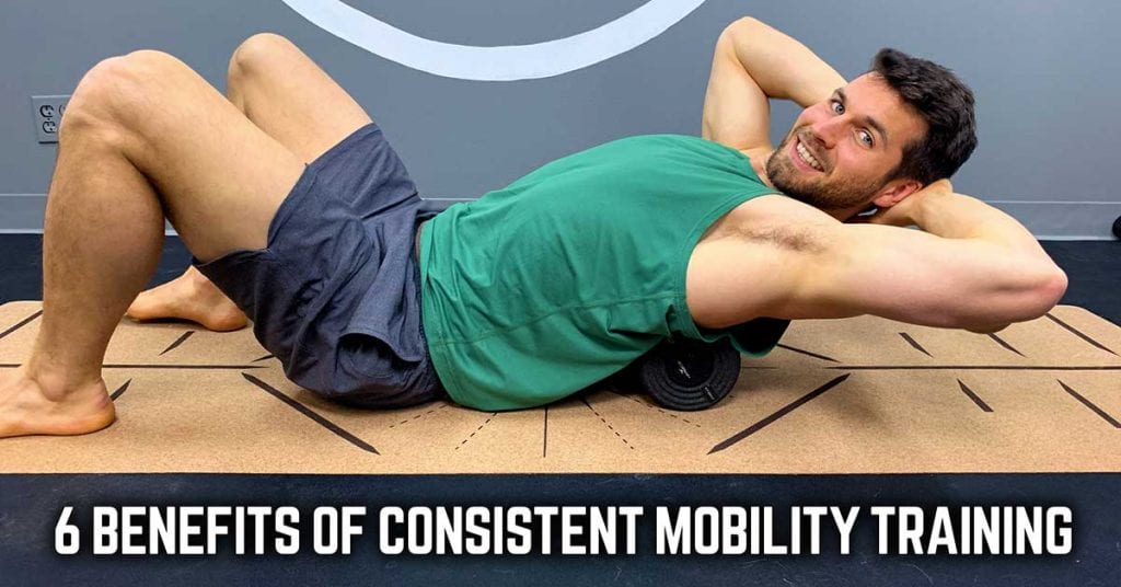 6 Benefits of Consistent Mobility Training