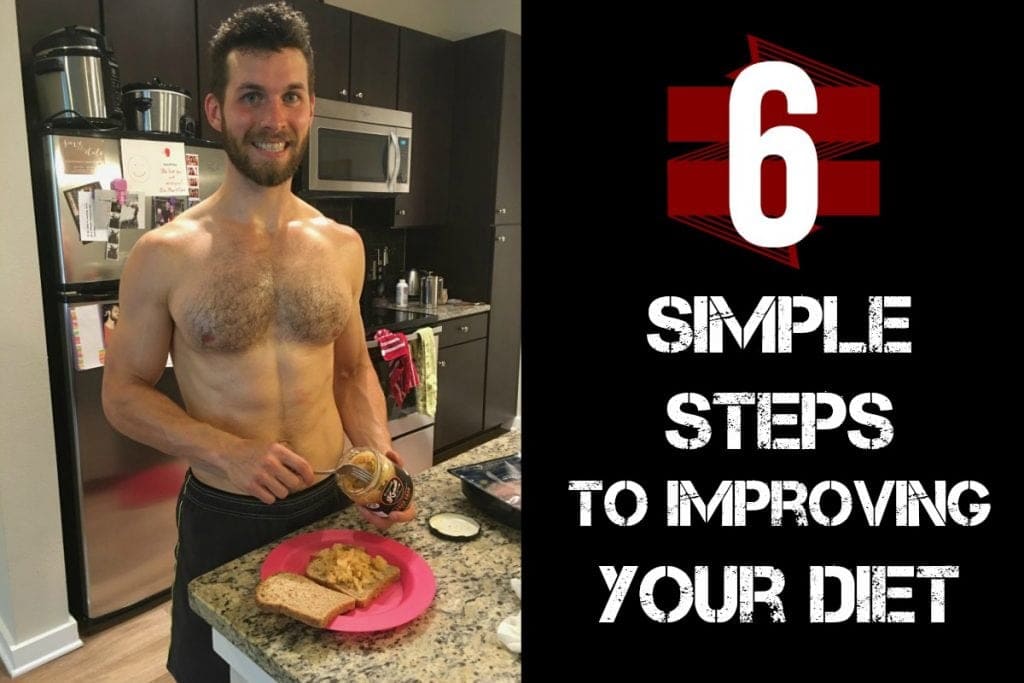 6 Simple Steps to Improving Your Diet