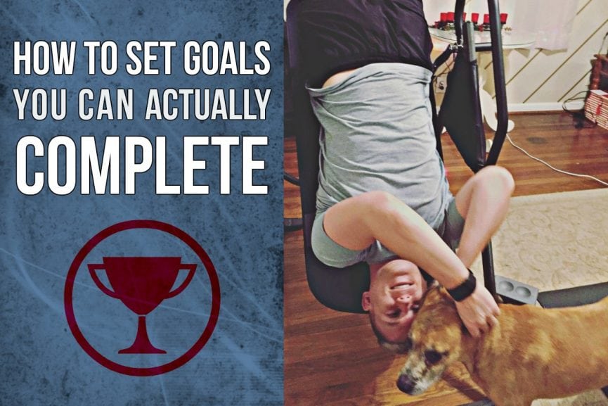 How To Set Goals You Can Actually Complete