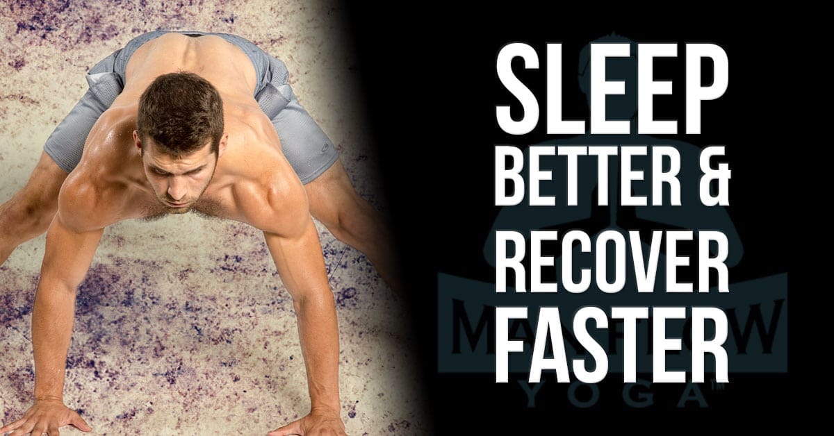 Sleep Better & Recover Faster