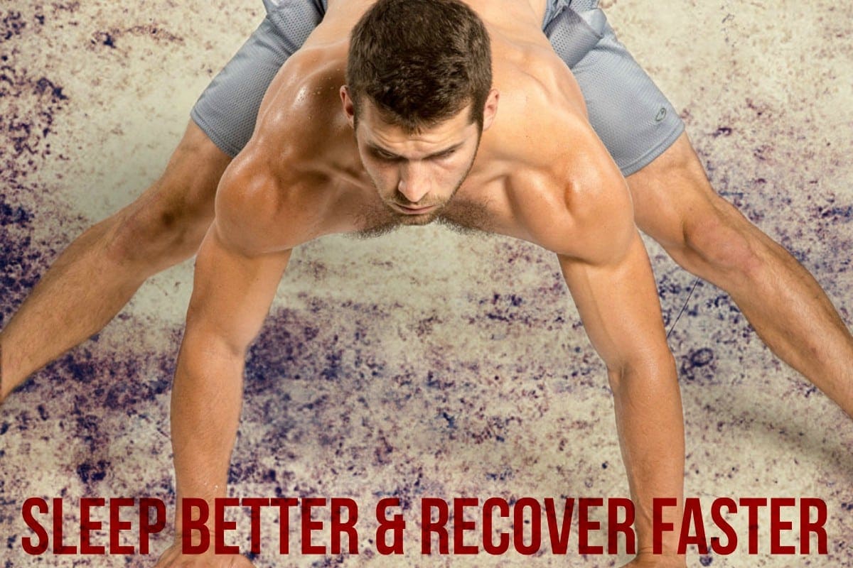 Better Sleep & Faster Recovery