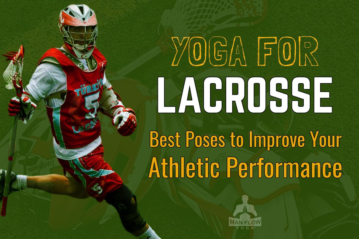 Yoga for Lacrosse Players