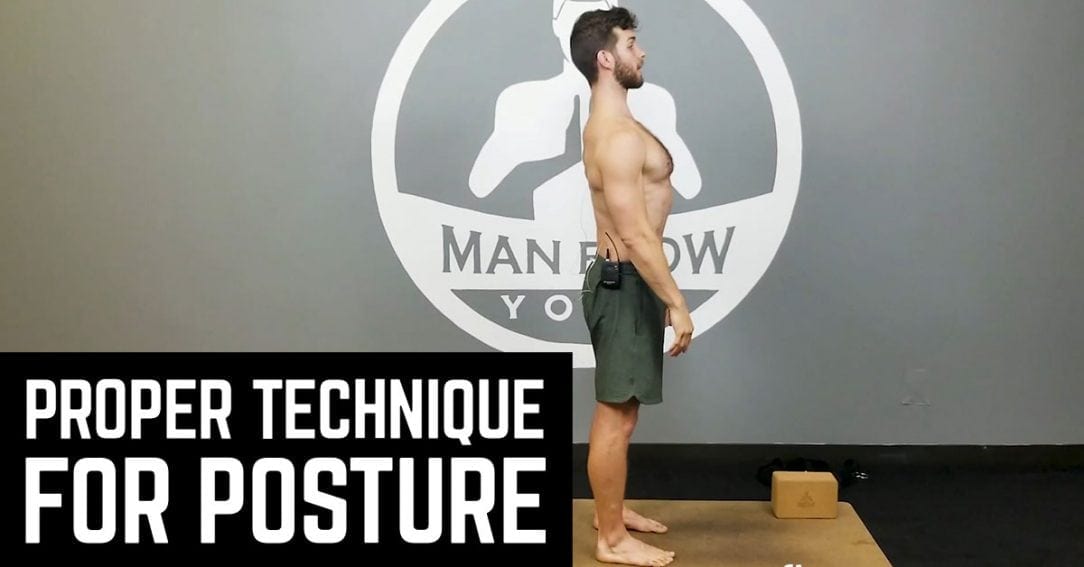 Proper Technique for Posture - Man Flow Yoga