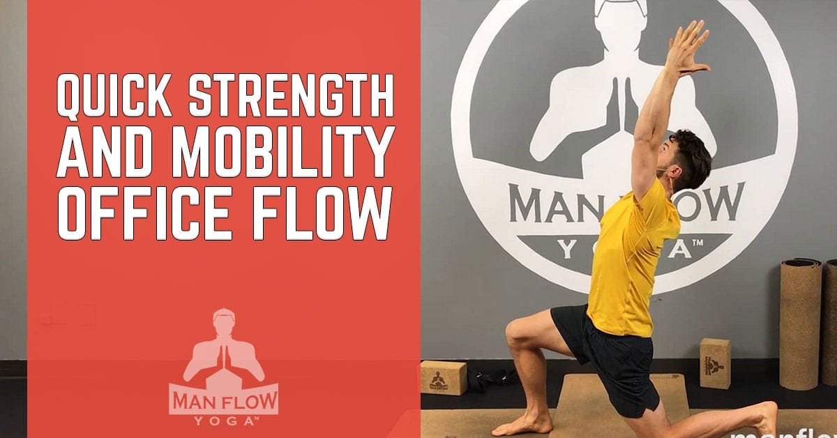 Quick Strength & Mobility - Office Flow
