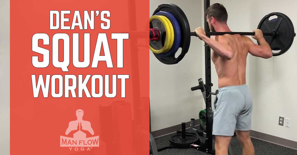 Dean’s Squat Workout 10, 8, 6, 4