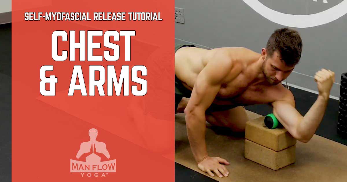 Self-Myofascial Release Tutorial: Chest & Arms