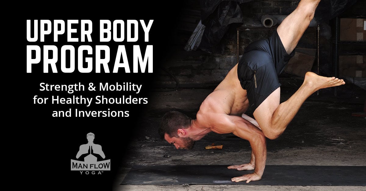 The Upper Body Program: Muscle, Inversion Strength, & Healthy Shoulders