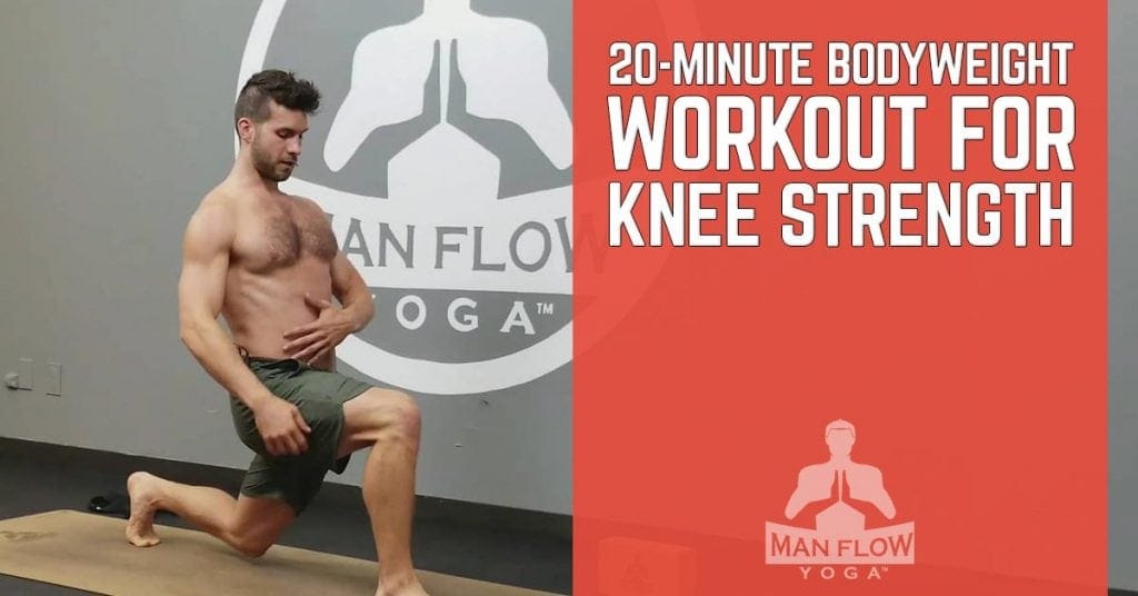 20-Minute Bodyweight Yoga Workout for Knee Strength
