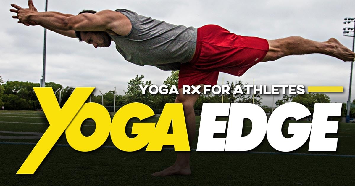 Yoga Edge: Supplementary Yoga Workouts for Athletes
