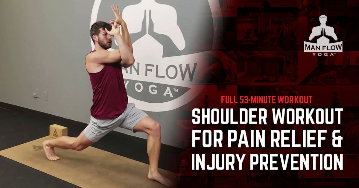 Full 53-Minute Shoulder Workout - Pain & Soreness Relief, Mobility and Flexibility - Yoga for Men