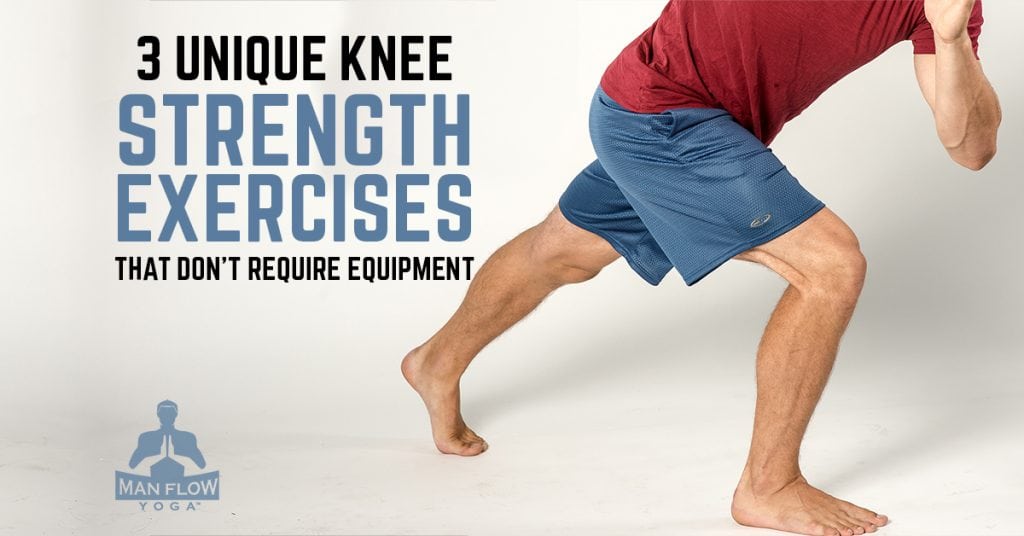 3 Unique Knee Strengthening Exercises No Equipment Required