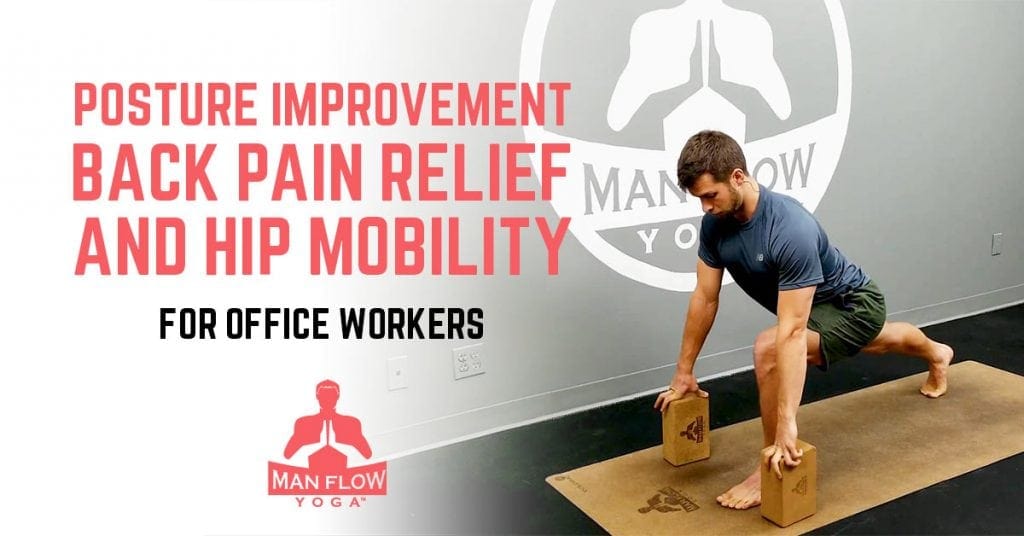 Posture Improvement, Back Pain Relief, and Hip Mobility for Office Workers