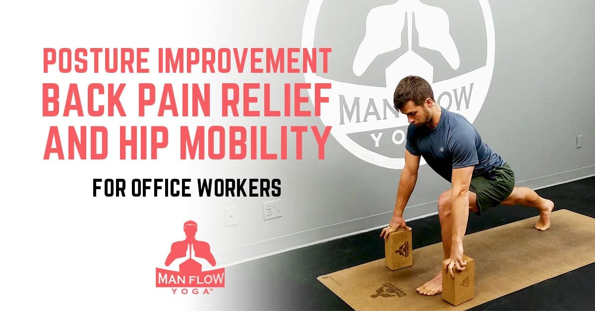 Posture Improvement, Back Pain Relief, and Hip Mobility for Office Workers