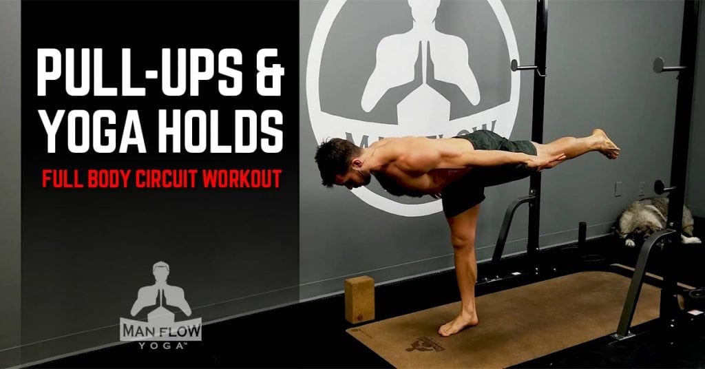Pull-Ups & Yoga Holds (Full Body Circuit Workout)