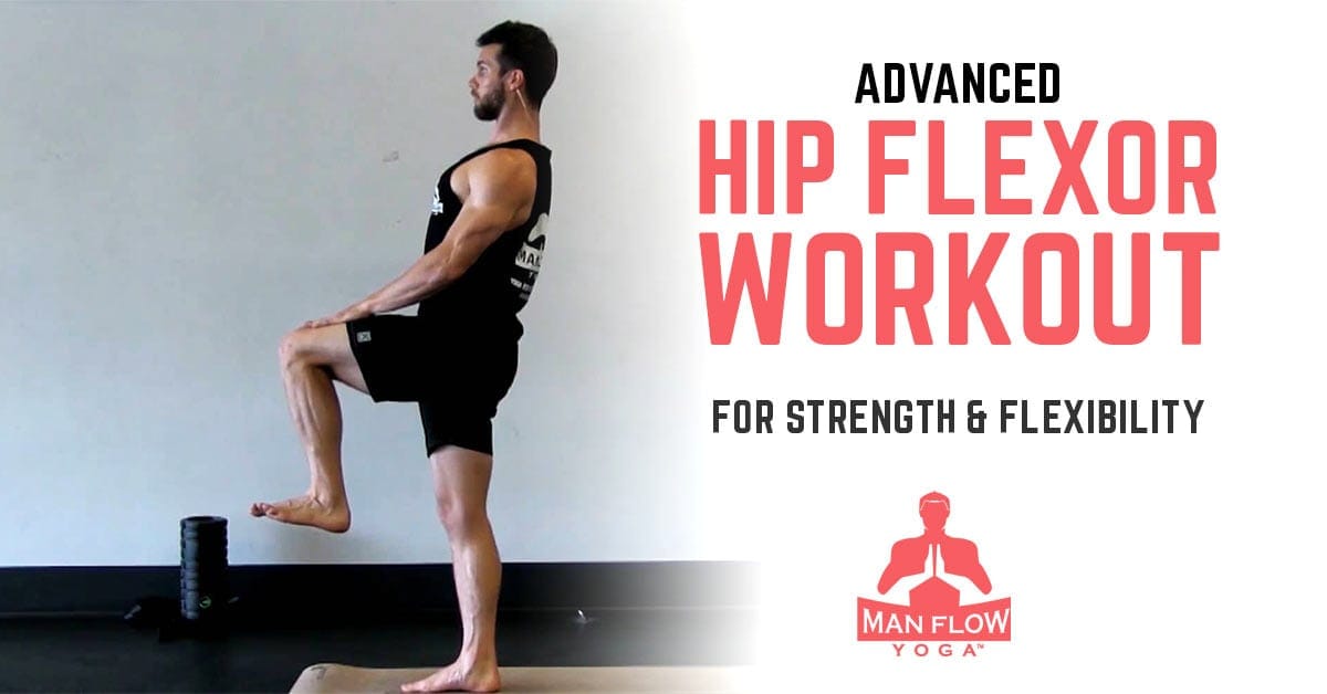 Advanced Hip Flexor Workout for Strength & Flexibility