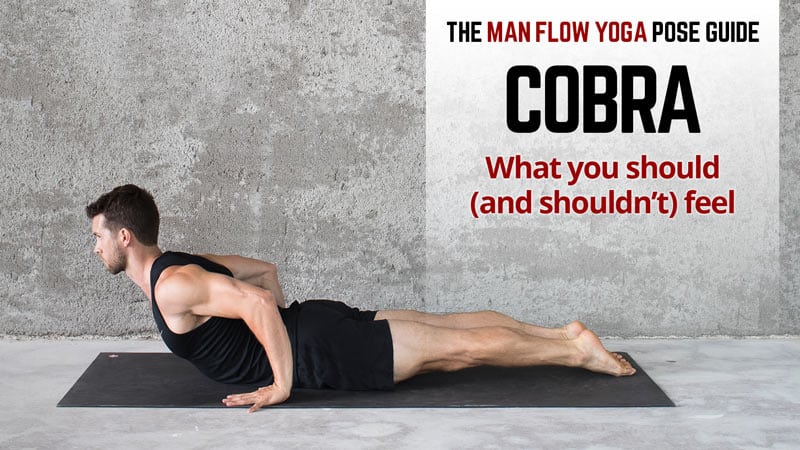 Man Flow Yoga Pose Guide - Cobra - What you should (and shouldn't) be feeling - Photo credit 2018 Dennis Burnett Photography