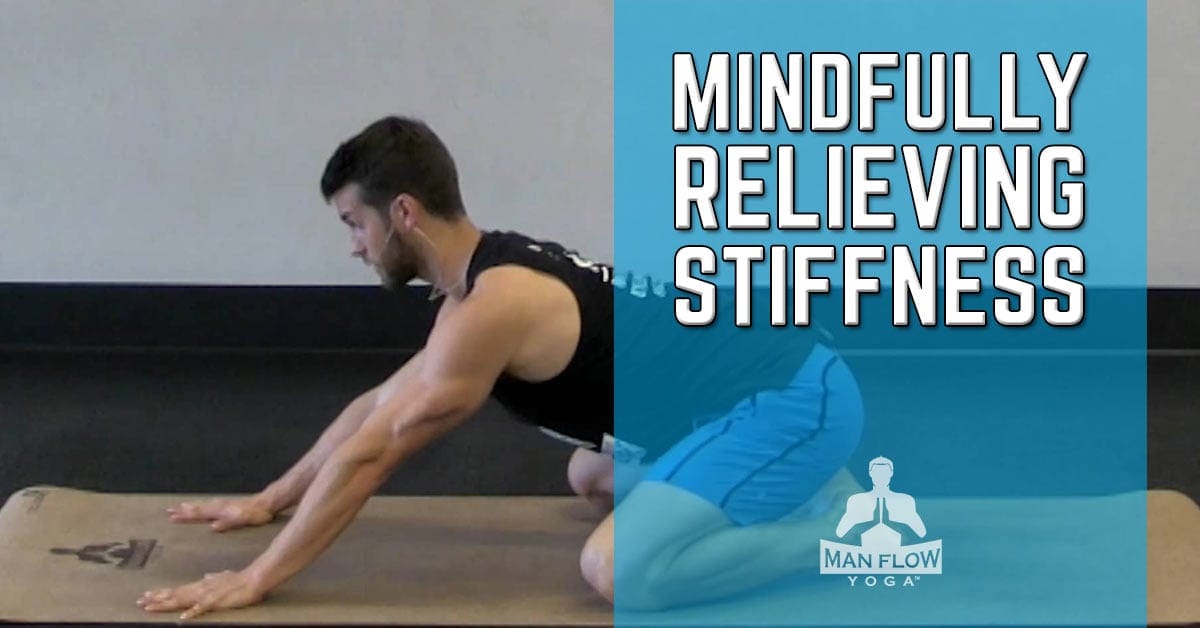 Mindfully Relieving Stiffness
