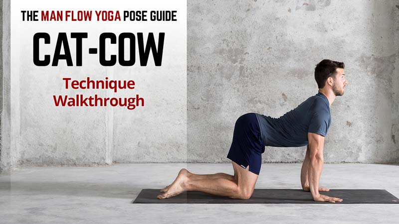 Man Flow Yoga Pose Guide - Cat-Cow: Technique Walkthrough - Photo credit 2018 Dennis Burnett Photography