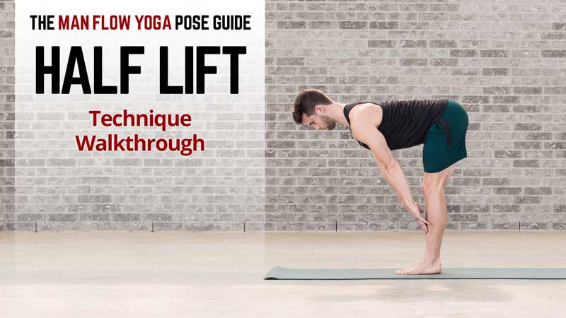 Man Flow Yoga Pose Guide - Half Lift: Technique Walkthrough - Photo credit 2018 Dennis Burnett Photography