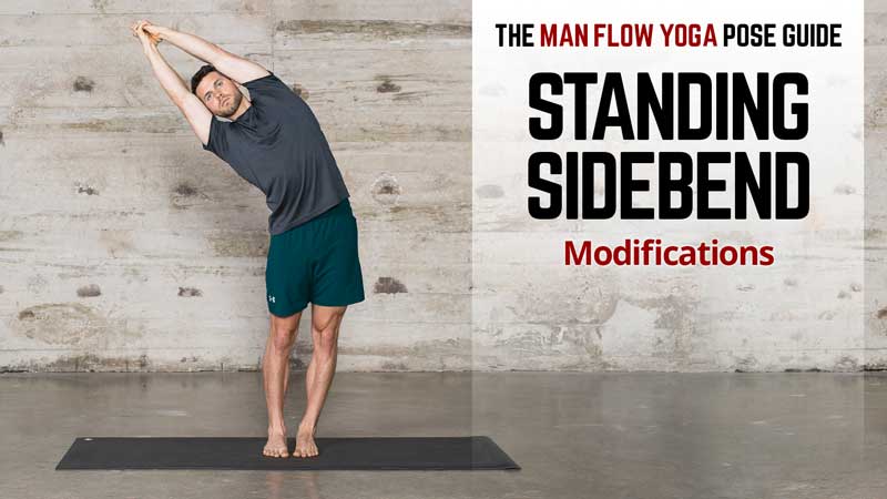 Man Flow Yoga Pose Guide - Standing Sidebend: Modifications - Photo credit 2018 Dennis Burnett Photography