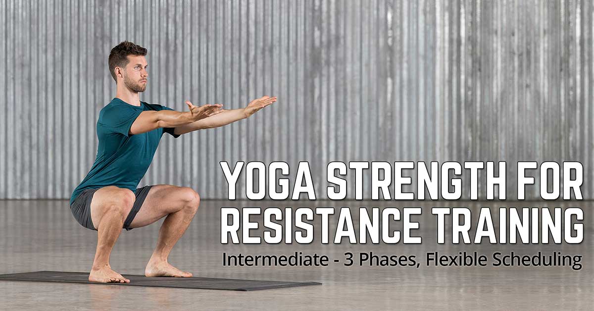 Yoga Strength for Resistance Training (Intermediate)