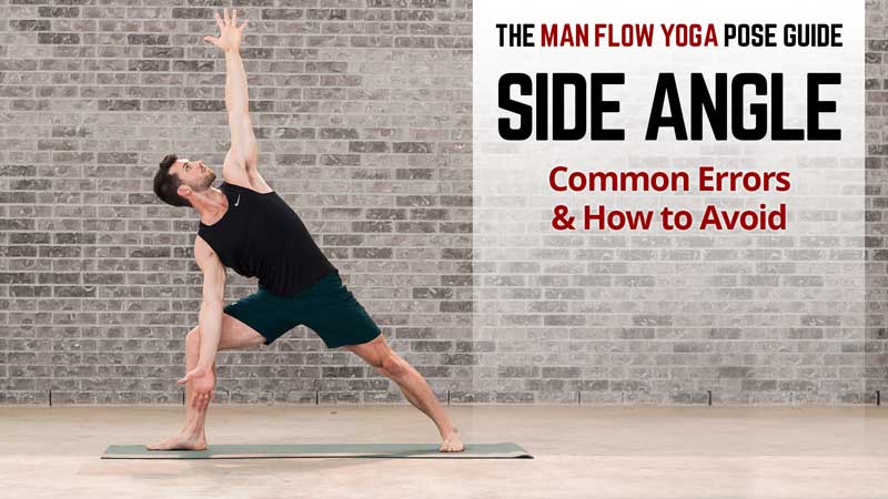 Man Flow Yoga Pose Guide - Side Angle: Common Errors & How to Avoid - Photo credit 2018 Dennis Burnett Photography
