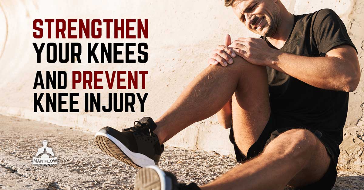 How to strengthen your knees and prevent injury