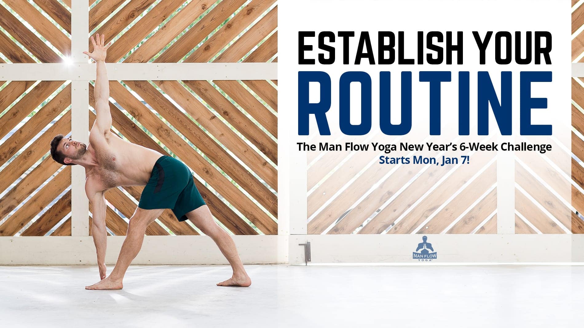 Establish Your Routine - A New Year's Challenge - Man Flow Yoga