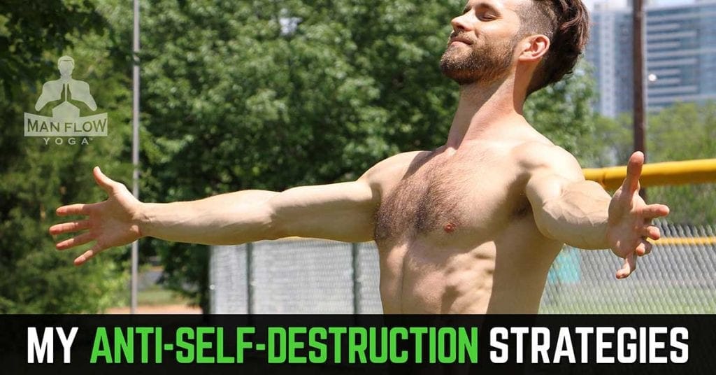 8 of My Anti-Self-Destruction Strategies (So I Can Be Healthy, Happy, & Productive)