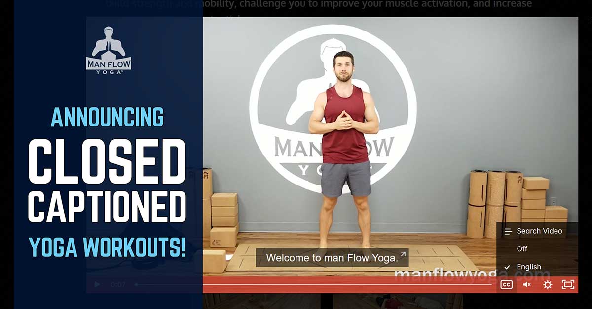 Announcing Closed Captioned Yoga Workouts!