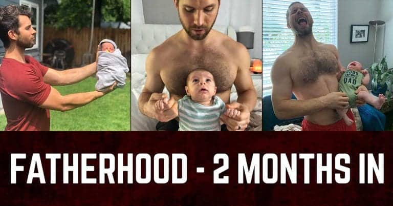 Fatherhood - 2 Months In