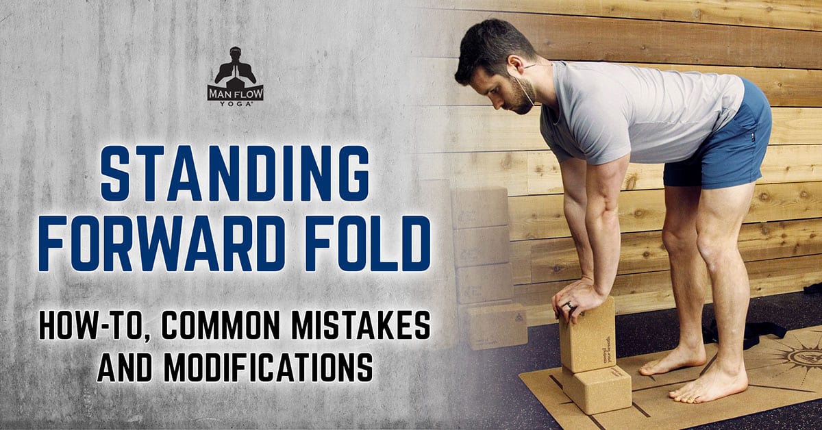 Standing Forward Fold Yoga: How to, Common Mistakes, & Modifications