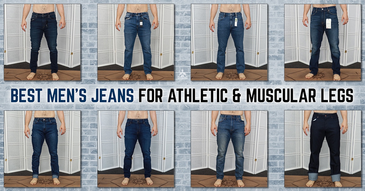 Best Men's Jeans for Athletic & Muscular Legs for Fall 2021: An