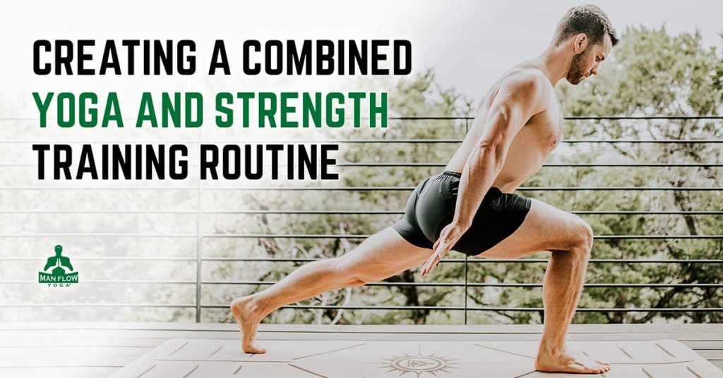 Creating a Combined Yoga and Strength Training Routine