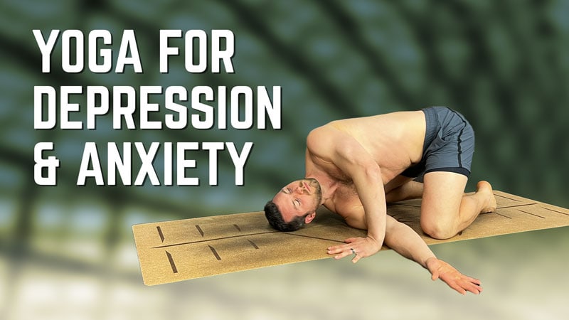Man Flow Yoga - Yoga for Depression & Anxiety