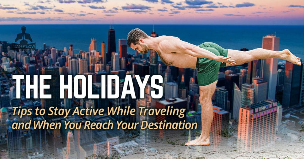 How To Stay Healthy During the Holidays 2022 | Tips to Stay Active While Traveling and When You Reach Your Destination