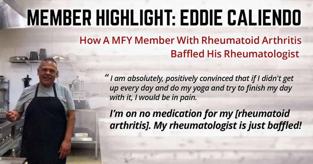 How A Man Flow Yoga Member With Rheumatoid Arthritis Baffled His Rheumatologist (Member Highlight: Eddie Caliendo)