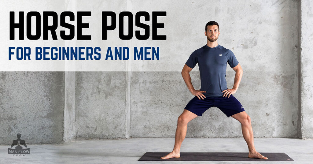 Horse Pose for beginners and men
