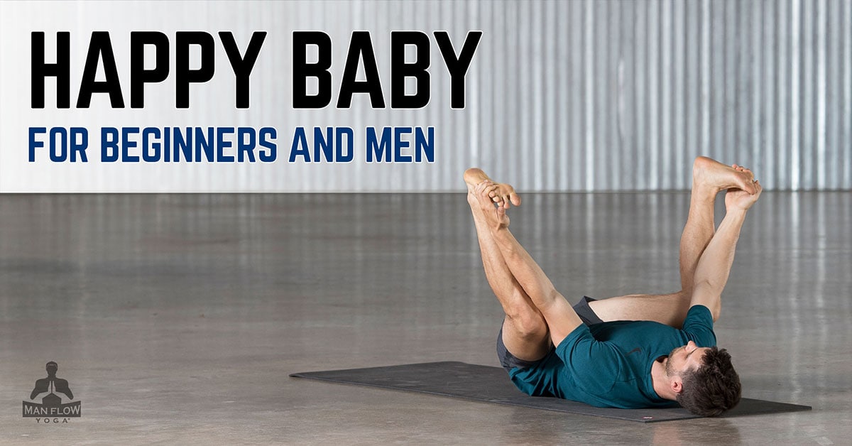 Happy Baby Pose for Beginners and Men | A Step-by-Step Tutorial