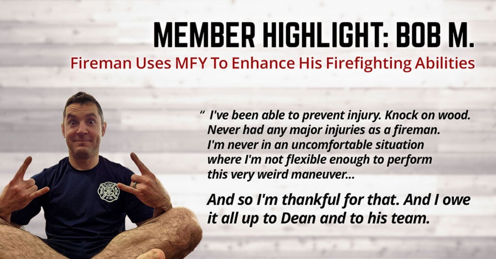Fireman Uses Man Flow Yoga To Enhance His Firefighting Abilities (Member Highlight: Bob M.)