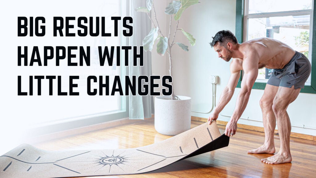 Big Results Happen with Little Changes Over Time